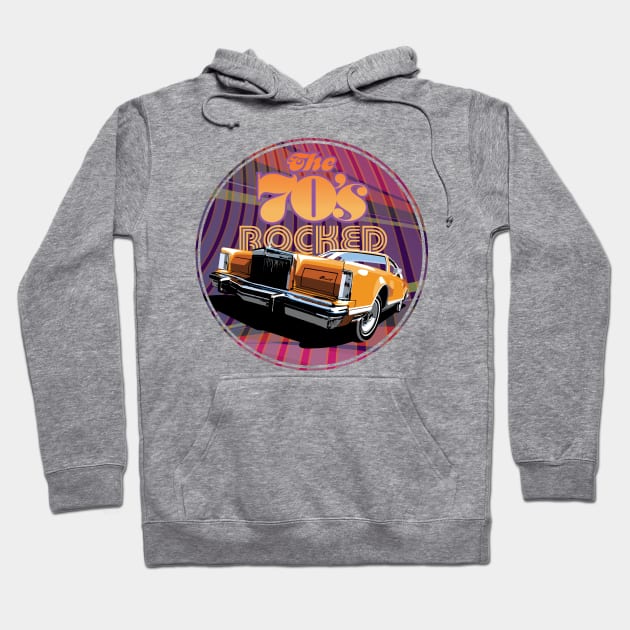 The 70s Rocked Lincoln Continental Hoodie by candcretro